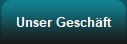 Unser Geschäft